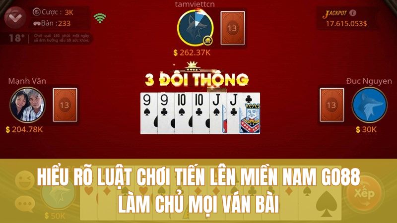 Hiểu rõ luật chơi tiến lên miền Nam GO88 – làm chủ mọi ván bài
