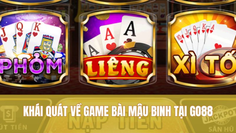 Khái quát về game bài Mậu Binh tại GO88