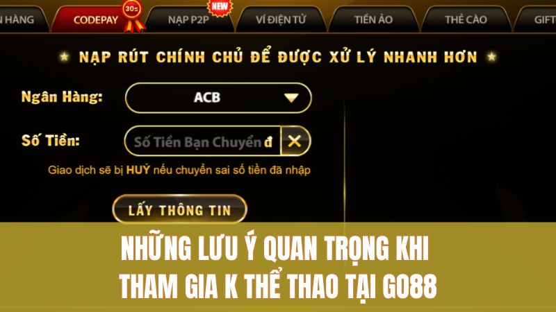 Những lưu ý quan trọng khi tham gia K thể thao tại GO88